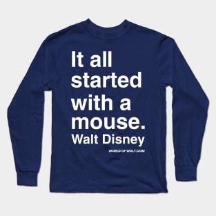 It all started with a mouse..... Long Sleeve T-Shirt